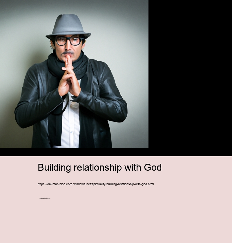 Building relationship with God