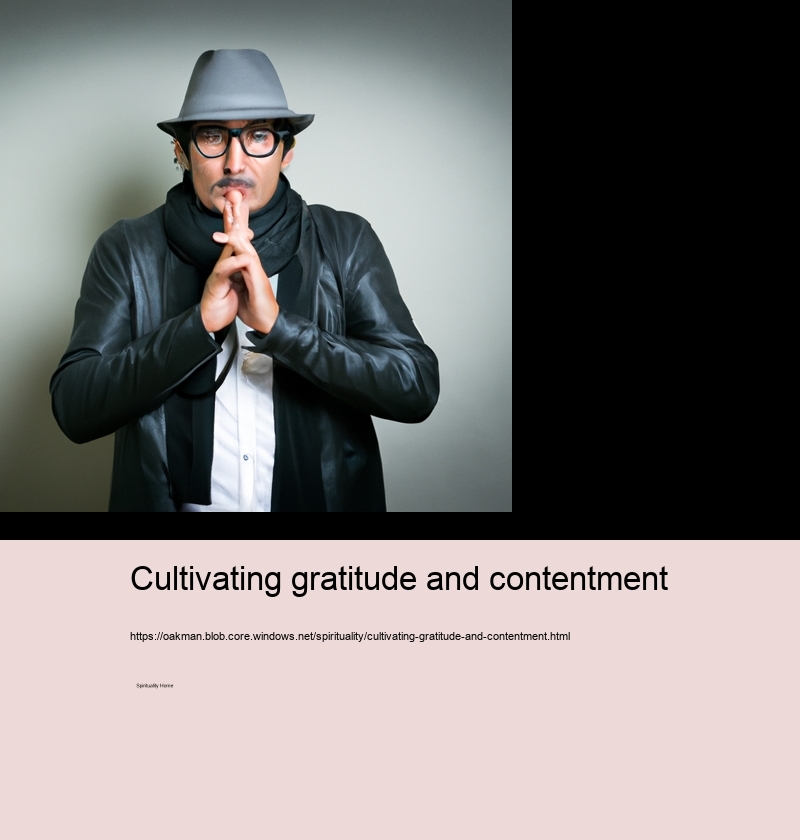 Cultivating gratitude and contentment